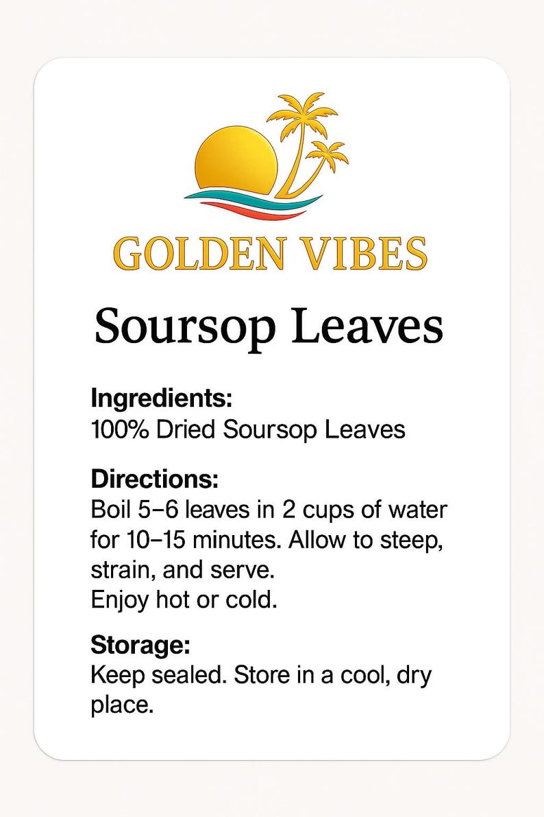 May include: A white card with the text "GOLDEN VIBES" and "Soursop Leaves." It includes instructions for preparing soursop tea, with ingredients and storage instructions. A logo of a sun and palm trees is at the top.