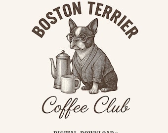 Vintage Boston Terrier Coffee Club, png (digitale download) – Dog Mom Apparel Artwork