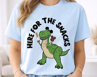 Here For The Snacks Disneyland Shirt, Funny Toy Story Snack Lover Tee, Woody Buzz Rex Graphic Top, Hollywood Studios Vacation Shirt