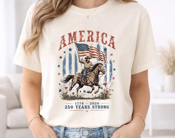 America 250 Years Strong Shirt, Vintage Cowboy Patriotic Tee, 4th of July T-Shirt, USA 250th Anniversary, Patriotic Merch
