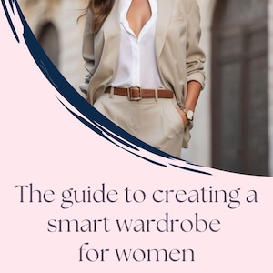Smart Wardrobe Guide for Women + BONUS 140 Outfit Lookbook (PDF Download)