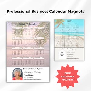 May include: Professional business calendar magnets featuring 2026 calendars. One design showcases a beach scene, while the other features a palm tree and a travel agency's contact information. The image includes the text "Bulk Calendar Magnets."