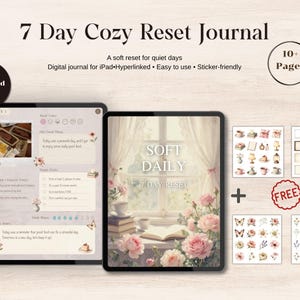 May include: Digital journal for iPad with a soft, floral design. The journal includes over 10 pages and is sticker-friendly. The cover features the text "7 Day Cozy Reset Journal" and "Soft Daily 7 Day Reset".