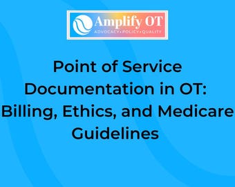 SNF OT Point of Service Documentation Cheat Sheet | Productivity & Skilled Note Writing Tips