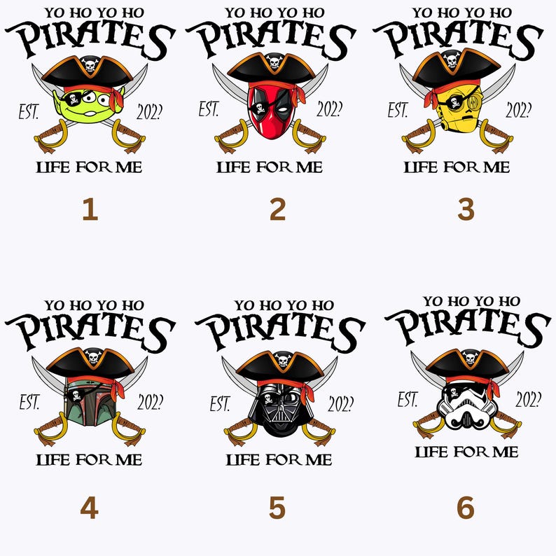 K&ouml;nnte beinhalten: Eine Sammlung von sechs Designs zum Thema Piraten mit Charakteren der Popkultur. Jedes Design enth&auml;lt einen Piratenhut, gekreuzte Schwerter und den Text "YO HO YO HO PIRATES" und "LIFE FOR ME". Die Designs umfassen Charaktere aus Toy Story, Deadpool und Star Wars.