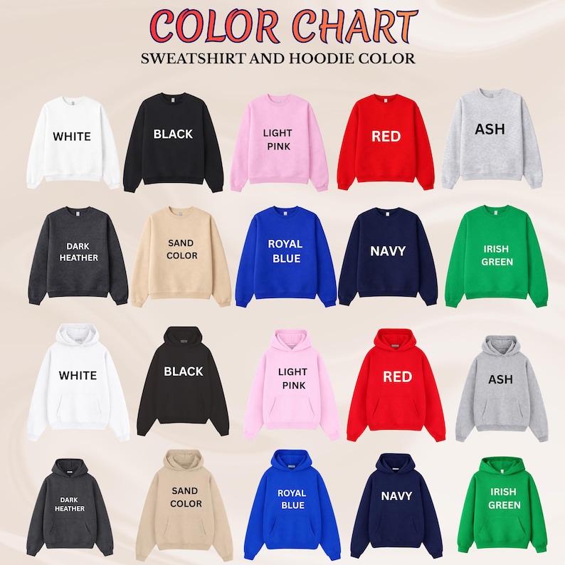 Puede incluir: Una carta de colores para sudaderas y sudaderas con capucha, con colores como blanco, negro, rosa claro, rojo, ceniza, gris oscuro, color arena, azul real, azul marino y verde irland&eacute;s. El texto "COLOR CHART SWEATSHIRT AND HOODIE COLOR" est&aacute; en la parte superior.