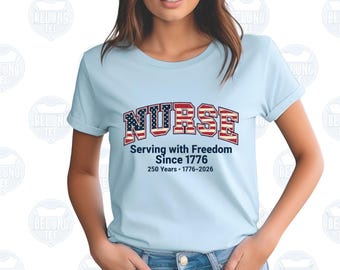 Vintage Patriotic Nurse 250th Shirt, Serving With Freedom Since 1776 Tee, 2026 July 4 RN Healthcare Hero Top