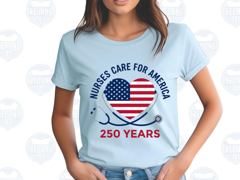 Gift for Nurses, Fourth of July Nurse Shirt, Freedom Shirt 250 Years, ER Nurse Shirt, Cute Patriotic Nurse Tee