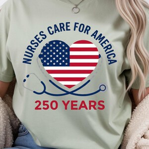 Gift for Nurses, Fourth of July Nurse Shirt, Freedom Shirt 250 Years, ER Nurse Shirt, Cute Patriotic Nurse Tee