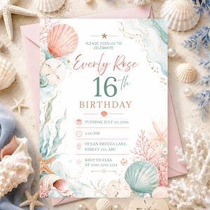 May include: A rectangular birthday invitation card featuring watercolor illustrations of seashells, coral, and seaweed in shades of pink, teal, and gold. The text reads: PLEASE JOIN US TO CELEBRATE Everly Rose 16th BIRTHDAY TUESDAY, JULY 20, 2026 2:00 PM OCEAN BREEZA LANE, STREET 213, ABC RSVP TO ELSA AT 2344-1233-1234.