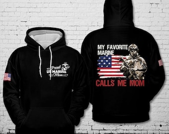 My Favorite Marine Calls Me Mom 3D Hoodie or Zip hoodie optional