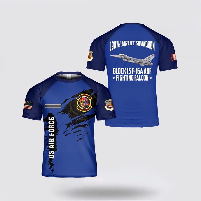 May include: Blue t-shirt with US Air Force text and a graphic design. The back of the shirt features text that reads "198th Airlift Squadron, Block 15 F-16A ADF, Fighting Falcon" and an image of a jet.