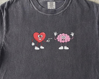 Heart vs Brain T-Shirt, 100% cotton, Comfort Colors 1717, Funny, Humor, Gift, Outfit Tee, Cozy