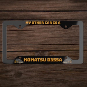My Other Car Is a Komatsu D355A Killdozer Bulldozer Yellow Black Funny Heemeyer Granby Funny Vehicle Accessories for Car Plate Cover Decor