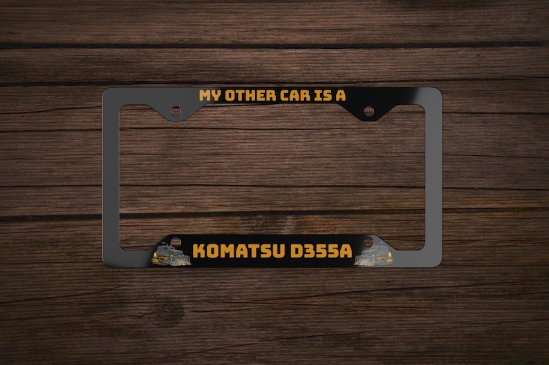 Mój drugi samochód to Komatsu D355A Killdozer Bulldozer Yellow Black Funny Heemeyer Granby Funny Vehicle Accessories for Car Tablica rejestracyjna Decor Czarny