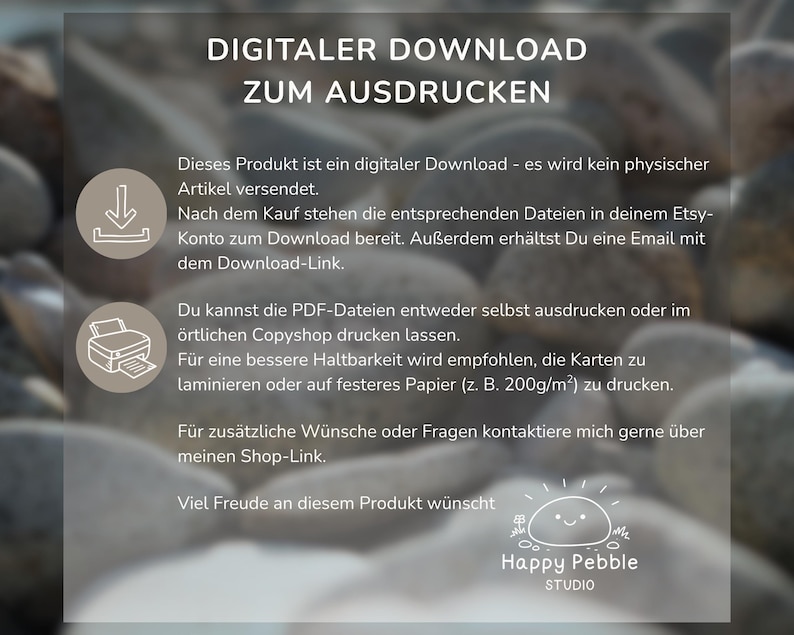 K&ouml;nnte beinhalten: Eine Infografik f&uuml;r einen digitalen Download mit wei&szlig;em Text auf unscharfem Kieselsteinhintergrund. Sie enth&auml;lt Symbole f&uuml;r Download und Druck, Anweisungen f&uuml;r PDF-Dateien und das Logo von Happy Pebble Studio in der unteren rechten Ecke.