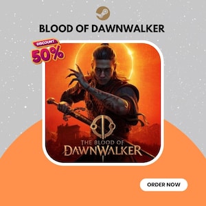 Könnte beinhalten: Ein digitales Spielcover mit dem Titel BLOOD OF DAWNWALKER, das eine langhaarige Figur mit einem Schwert vor einer leuchtend orangefarbenen Sonne zeigt. Das Bild enthält ein 50%-Rabatt-Abzeichen, das Steam-Logo und den Text THE BLOOD OF DAWNWALKER.