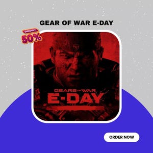 Puede incluir: Un gráfico digital con el texto GEAR OF WAR E-DAY en la parte superior y E-DAY en letras rojas grandes sobre un retrato oscuro y granulado de un soldado con bandana. Un distintivo de descuento del 50% es visible y un botón ORDER NOW abajo.