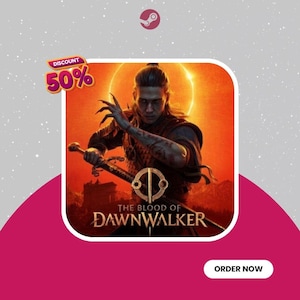 May include: A promotional graphic for the video game The Blood of Dawnwalker featuring a character with long hair holding a sword against an orange sun background. The image includes a 50% discount badge, a Steam logo, and an Order Now button.