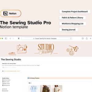Peut inclure: Un modèle numérique Notion intitulé The Sewing Studio Pro, présentant un tableau de bord avec des sections pour un Complete Project Dashboard, Fabric & Pattern Library, Wishlist & Shopping List et Sewing journal, affiché sur un navigateur.