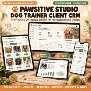 May include: Pawsitive Studio Dog Trainer Client CRM software displayed on a laptop, tablet, and smartphone. The screens show dashboards with client lists, behavior tracking graphs, sales pipelines, and progress reports for professional dog trainers.