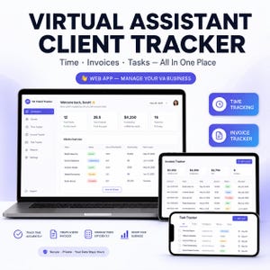 May include: A digital interface for a Virtual Assistant Client Tracker displayed on a laptop, tablet, and smartphone. The screens show dashboards for time tracking, invoice management, and task lists with data tables, status labels, and navigation menus.