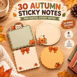 May include: A set of 30 digital sticky notes featuring autumn themes. The collection includes square and circular shapes with scalloped edges, decorated with illustrations of a hedgehog, a coffee mug, bows, and maple leaves in orange and green.