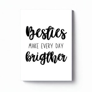Besties Postkarte digital – Freundinnen Karte „Besties make every day brighter“ – Printable Karte A6 – Geschenk für beste Freundin