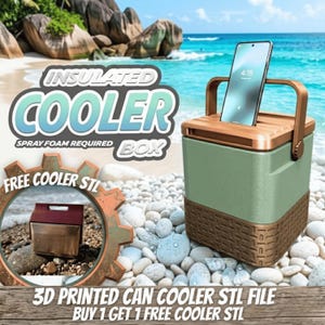 May include: An insulated cooler box with a wooden handle and top, holding a smartphone. The cooler is green with a brown woven-style base. Text on the image reads "INSULATED COOLER BOX" and "3D PRINTED CAN COOLER STL FILE".