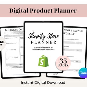 May include: Digital product planner displayed on three tablets. The center tablet features the text "Shopify Store Planner" with a green shopping bag icon. The other tablets show checklists and business overview pages. The image also includes the text "35 Pages" and "Instant Digital Download."