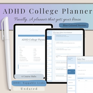 May include: A digital ADHD College Planner displayed on three tablet screens with a white stylus pen. The interface features blue accents, organised sections for daily, weekly, and semester planning, course hubs, and over 1000 tappable links.