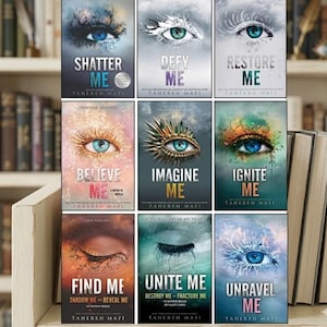 May include: A collection of nine book covers featuring stylized eye designs. Each cover has a title with the words "Shatter Me", "Defy Me", "Restore Me", "Believe Me", "Imagine Me", "Ignite Me", "Find Me", "Unite Me", and "Unravel Me". The author's name, Tahereh Mafi, is also visible.