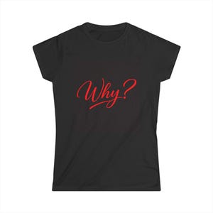 Why? Script Typography T-Shirt | Red Handwritten Question Mark, Minimal Graphic Tee