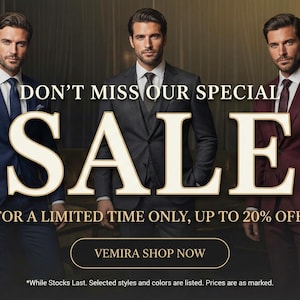 May include: An advertisement featuring three men in suits. The text reads "DON'T MISS OUR SPECIAL SALE" and "FOR A LIMITED TIME ONLY, UP TO 20% OFF." The suits are navy, charcoal, and burgundy. The advertisement includes a "VEMIRA SHOP NOW" button.