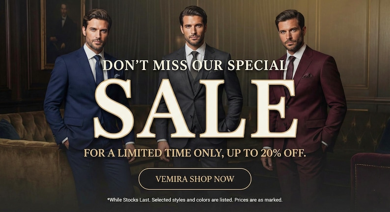 May include: An advertisement featuring three men in suits. The text reads "DON'T MISS OUR SPECIAL SALE" and "FOR A LIMITED TIME ONLY, UP TO 20% OFF." The suits are navy, charcoal, and burgundy. The advertisement includes a "VEMIRA SHOP NOW" button.