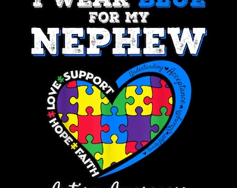 I Wear Blue For My Nephew Autism Awareness PNG, Autism Awareness Shirt PNG, Blue Ribbon PNG, Support Autism, Awareness Gift,Digital Download