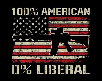 100% American Zero Percent Liberal PNG, Funny Patriotic Conservative Quote, Freedom Pride Sublimation Design, Digital Download