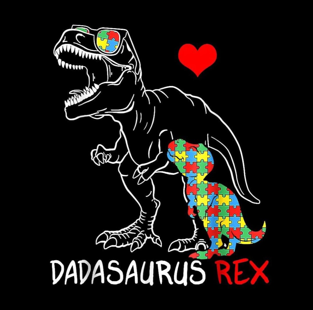 Dadasaurus Rex PNG, Autism Awareness Shirt PNG, Fathers Day Gift ...