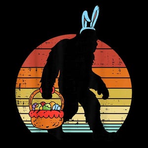 May include: A black silhouette of Bigfoot wearing blue bunny ears and carrying a basket of Easter eggs. The image is set against a retro sunset background with orange, yellow, and red stripes, all on a black background.