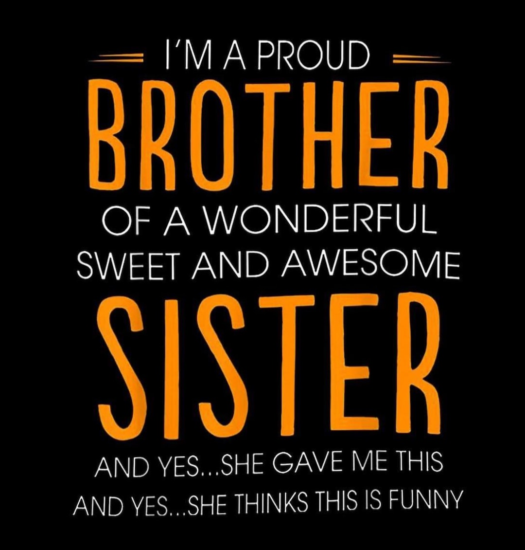I'm a Proud Brother PNG, Awesome Sister Quote Gift, Sibling Love ...