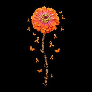 Könnte beinhalten: Eine leuchtend orangefarbene Zinnie oben in der Mitte, darunter der vertikal geschriebene Text Leukemia Cancer Awareness in Orange. Das Design ist von verstreuten orangefarbenen Schleifen und kleinen Schmetterlingssilhouetten auf schwarzem Hintergrund umgeben.