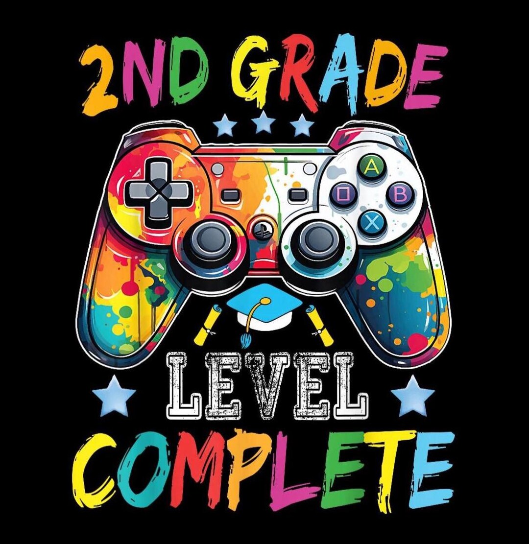2nd Grade Level Complete PNG, Last Day of School Shirt PNG, Graduation ...