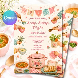May include: A Soup Swap Night invitation card featuring illustrations of hands holding bowls, spoons, and vegetables, with text: Let's stir up some fun with a Soup Swap Night, hosted by Ashley, Saturday, November 22 6:00 PM, The Matthews Home, 123 Barker Lane, Austin, TX 12345, RSVP to Emily 615-555-0184.