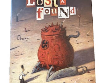 Lost & Found: Three Shaun Tan Illustrated 2011 Arthur A. Levine Books Hardcover