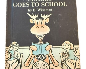 VTG 1970 Morris Goes To School by Bernard Wiseman Hardcover Weekly Reader Book