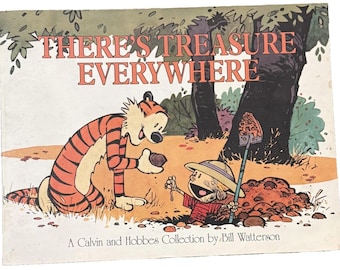 Calvin and Hobbes: There's Treasure Everywhere by Bill Watterson Andrews McMeel