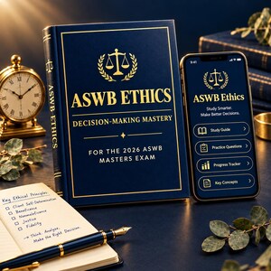 ASWB Ethics Guide 2026 | Masters Decision-Making | 30 Scenario Questions | First Best Next Practice