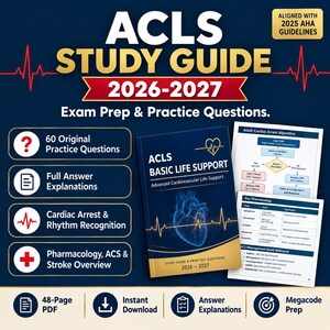 May include: An ACLS study guide for 2026-2027 with a dark blue cover featuring a heart graphic and EKG line. The guide includes 60 practice questions, answer explanations, cardiac rhythm recognition, and pharmacology. It is aligned with 2025 AHA guidelines.