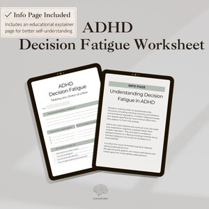 May include: Two digital tablets displaying an ADHD Decision Fatigue Worksheet. One tablet shows a worksheet with prompts, and the other displays an info page about decision fatigue. The text "Info Page Included" is visible.