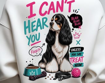 American Cocker Spaniel PNG, Funny Dog Sublimation Design, Printables Treat Quote Shirt Print, Gift For Dog Owner, Digital Download